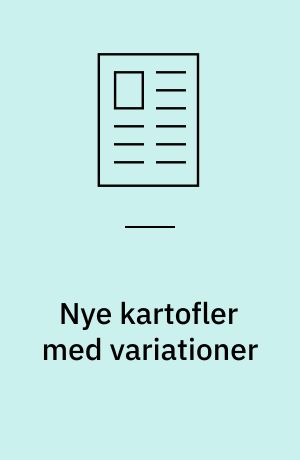 Nye kartofler med variationer