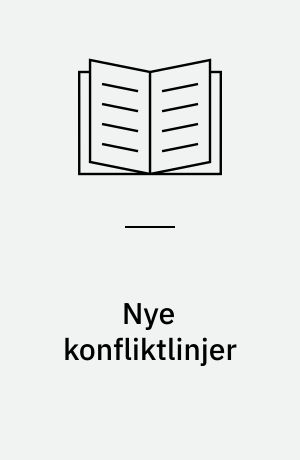 Nye konfliktlinjer
