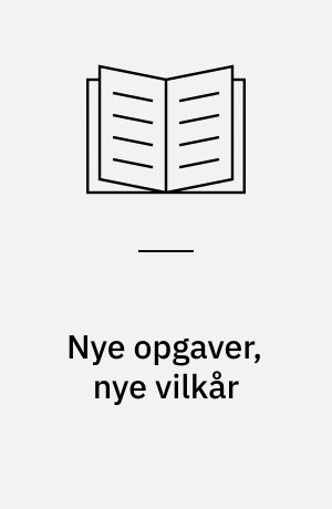 Nye opgaver, nye vilkår : hvad er fysisk planlægnings rolle?