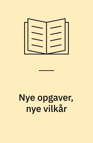 Nye opgaver, nye vilkår : hvad er fysisk planlægnings rolle?