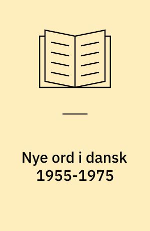 Nye ord i dansk 1955-1975