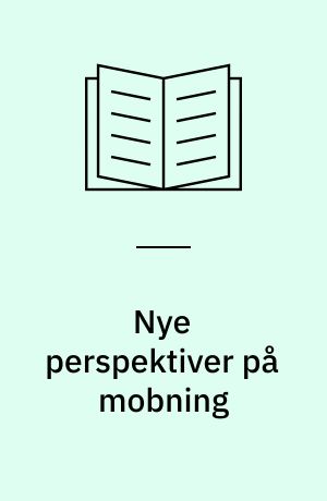 Nye perspektiver på mobning