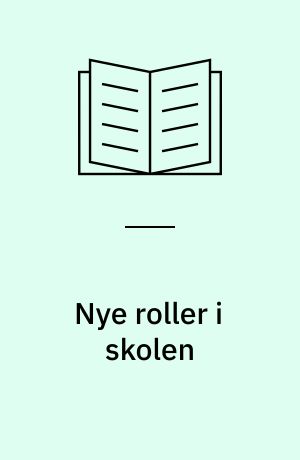 Nye roller i skolen