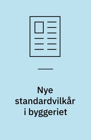 Nye standardvilkår i byggeriet