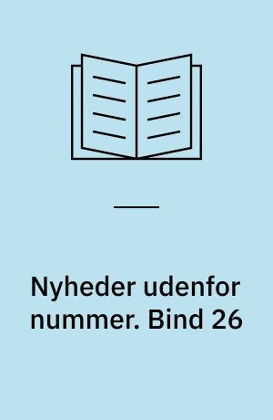 Nyheder udenfor nummer. Bind 26