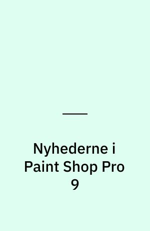 Nyhederne i Paint Shop Pro 9 : license til create