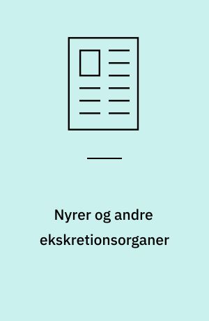Nyrer og andre ekskretionsorganer