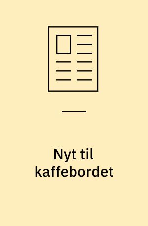 Nyt til kaffebordet