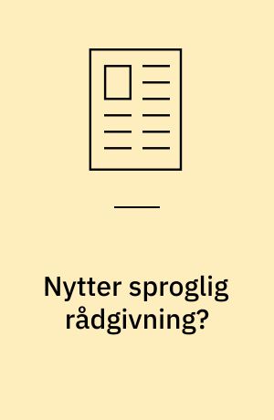 Nytter sproglig rådgivning?