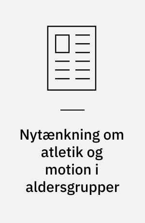 Nytænkning om atletik og motion i aldersgrupper