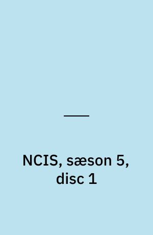 NCIS, sæson 5, disc 1