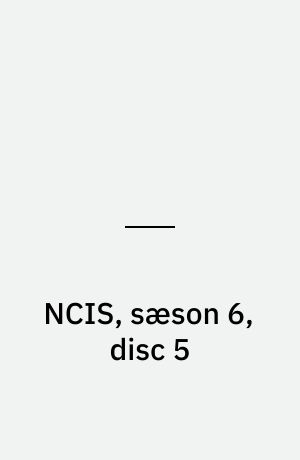 NCIS, sæson 6, disc 5