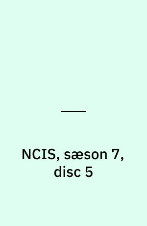 NCIS, sæson 7, disc 5