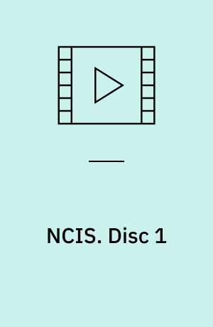 NCIS : Naval Criminal Investigative Service. Disc 1 (Stor skrift)