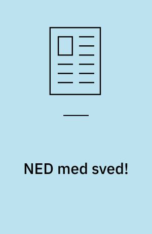 NED med sved!