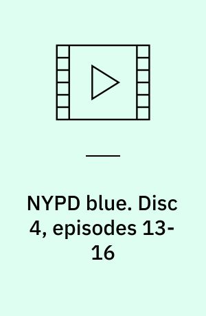 NYPD blue. Disc 4, episodes 13-16