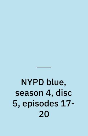 NYPD blue, season 4, disc 5, episodes 17-20