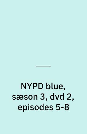 NYPD blue, sæson 3, dvd 2, episodes 5-8
