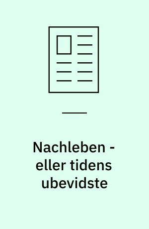 Nachleben - eller tidens ubevidste : billeder lider også af reminiscenser