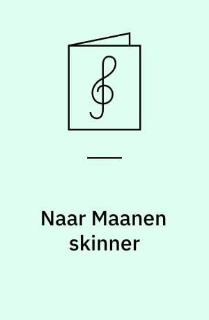 Naar Maanen skinner