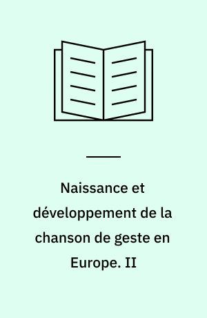 Naissance et développement de la chanson de geste en Europe. II : La chronique de Turpin