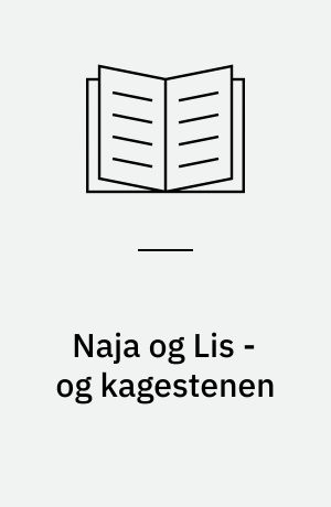 Naja og Lis - og kagestenen