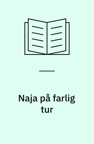 Naja på farlig tur
