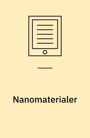 Nanomaterialer : anvendelser og arbejdsmiljøforhold