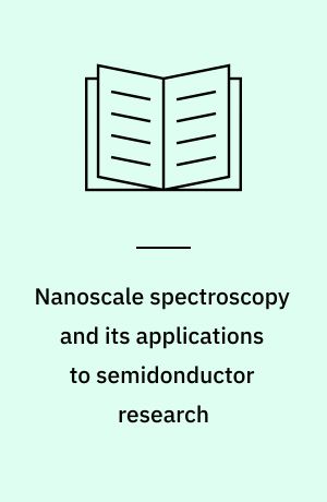 Nanoscale spectroscopy and its applications to semidonductor research