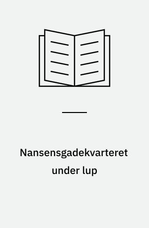 Nansensgadekvarteret under lup : grundlaget for en sundhedsprofil
