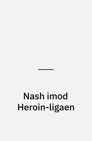 Nash imod Heroin-ligaen