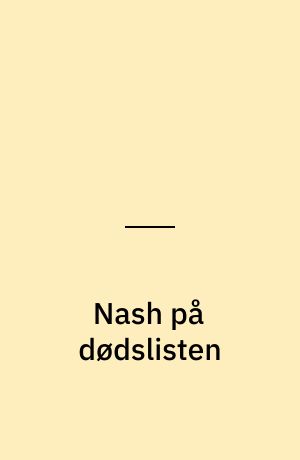 Nash på dødslisten