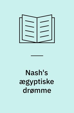 Nash's ægyptiske drømme