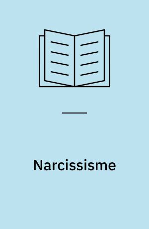 Narcissisme : Freud, Kohut, Ziehe