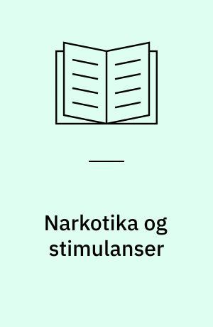 Narkotika og stimulanser
