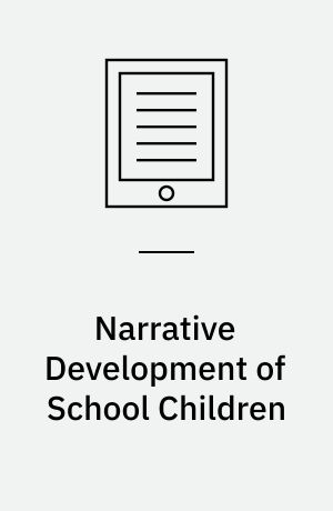 Narrative Development of School Children : Studies from Multilingual Families in Taiwan
