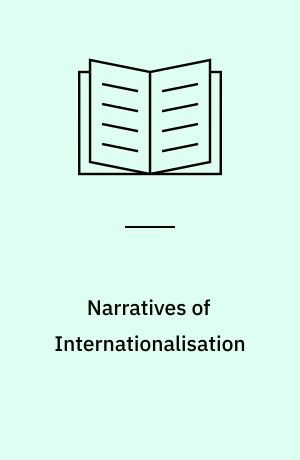 Narratives of Internationalisation : Legitimacy, Standards and Portfolio Entrepreneurs