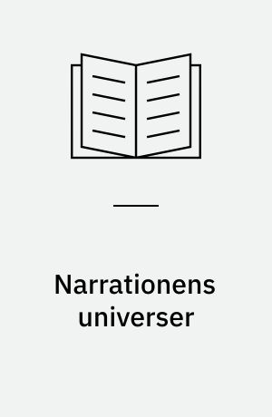 Narrationens universer : studier i den narrative semantik