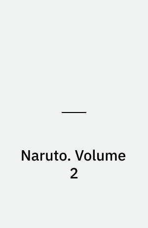Naruto : 3-in-1 edition. Volume 2
