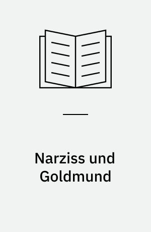 Narziss und Goldmund : Erzählung