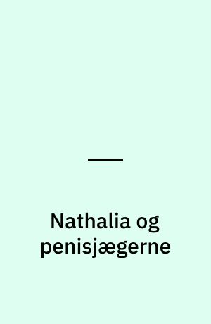Nathalia og penisjægerne