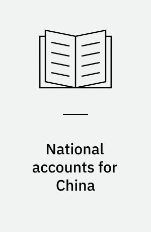 National accounts for China : sources and methods