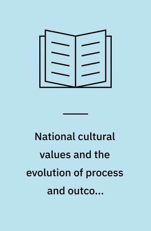 National cultural values and the evolution of process and outcome discrepancies in international strategic alliances