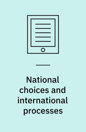 National choices and international processes
