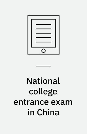 National college entrance exam in China : perspectives on education quality and equity