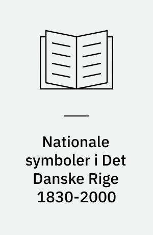 Nationale symboler i det danske rige 1830-2000