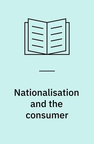 Nationalisation and the consumer
