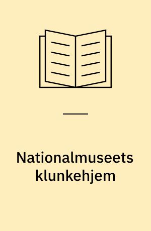 Nationalmuseets klunkehjem