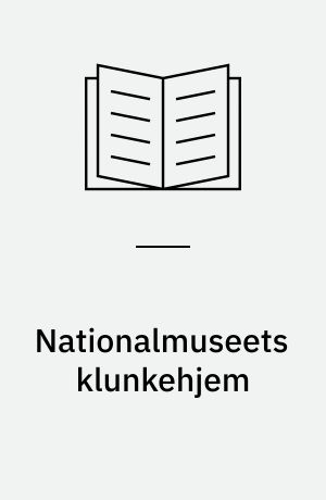 Nationalmuseets klunkehjem