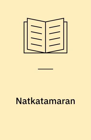 Natkatamaran : 100 monologer (glimt af erindringens løb og udmunding)